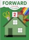 Английский язык 2 класс рабочая тетрадь Forward Вербицкая М.В.